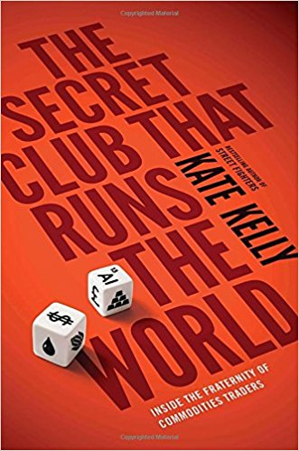 The Secret Club That Runs the World - Kate Kelly